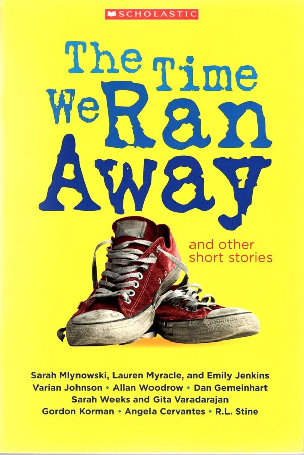 The Time We Ran Away and other short stories [Paperback] Sarah Mlynowski; Lauren Myracle and Emily Jenkins