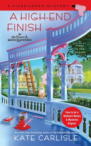 A High-End Finish (A Fixer-Upper Mystery) [Mass Market Paperback] Carlisle, Kate