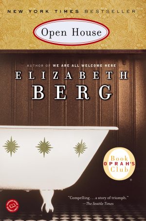 Open House: A Novel (Oprah's Book Club) [Paperback] Berg, Elizabeth