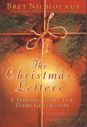 The Christmas Letters: A Timeless Story for Every Generation Nicholaus, Bret