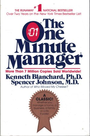 The One Minute Manager Kenneth  Blanchard and Spencer  Johnson