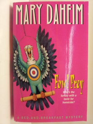Fowl Prey (Bed-and-Breakfast Mysteries) Daheim, Mary