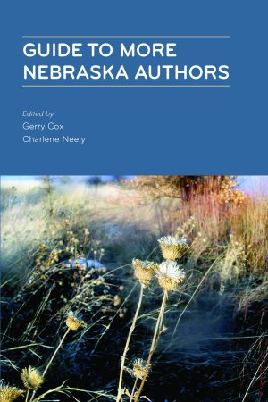 Guide to More Nebraska Authors [Paperback] Gerry Cox;Charlene Neely and Heidi Hermanson