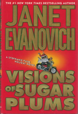Visions of Sugar Plums: A Stephanie Plum Holiday Novel (Stephanie Plum Novels) Evanovich, Janet