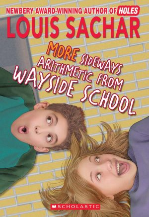 More Sideways Arithmetic From Wayside School Sachar, Louis
