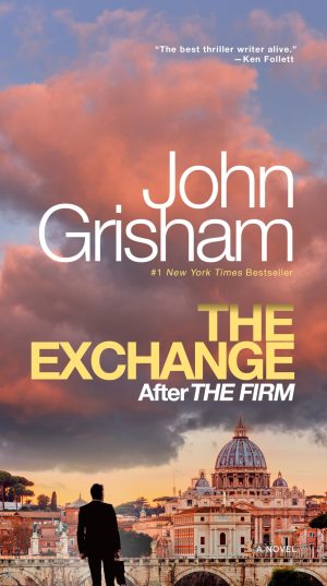 The Exchange: After The Firm (The Firm Series) [Paperback] Grisham, John