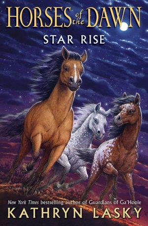 Star Rise (Horses of the Dawn #2) (2) Lasky, Kathryn