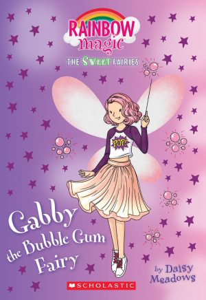 Gabby the Bubblegum Fairy: A Rainbow Magic Book (The Sweet Fairies #2) Meadows, Daisy
