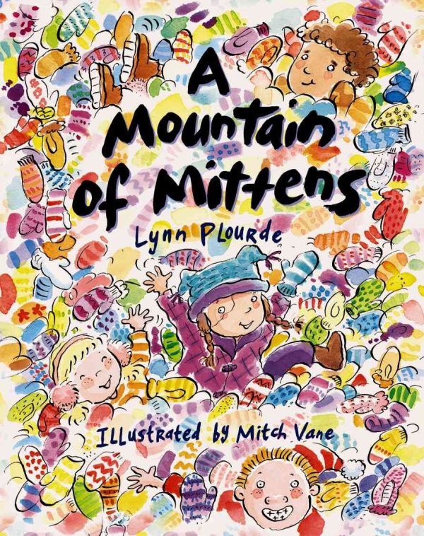 A Mountain of Mittens Plourde, Lynn and Vane, Mitch