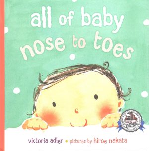 All of Baby Noes to Toes [Paperback] Victoria Adler