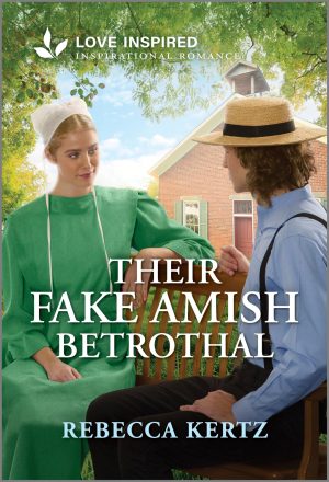 Their Fake Amish Betrothal: An Uplifting Inspirational Romance (Love Inspired) [Mass Market Paperback] Kertz, Rebecca