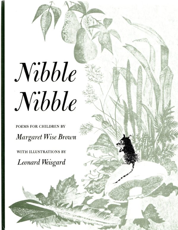 Nibble Nibble : Poems for Children [Hardcover] Brown, Margaret Wise, Weisgard, Leonard (illustrator)