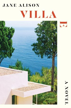 Villa E: A Novel [Hardcover] Alison, Jane