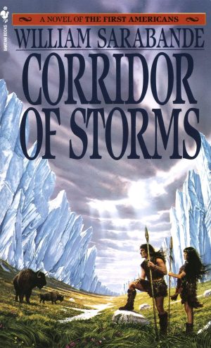 Corridor of Storms (First Americans, Book II) [Paperback] Sarabande, William