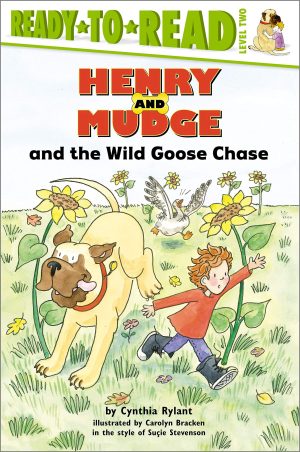 Henry and Mudge and the Wild Goose Chase: Ready-to-Read Level 2 (Henry & Mudge) [Paperback] Rylant, Cynthia and Stevenson, Suçie