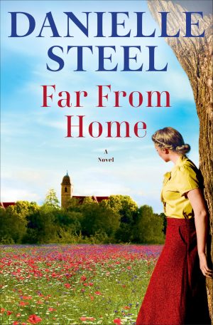 Far From Home: A Novel [Hardcover] Steel, Danielle