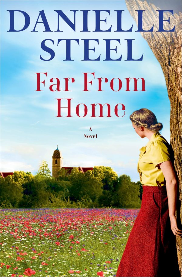 Far From Home: A Novel [Hardcover] Steel, Danielle