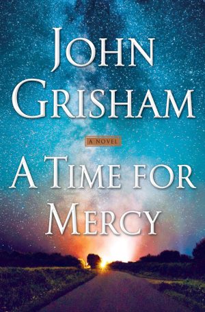 A Time for Mercy (Jake Brigance) [Hardcover] Grisham, John