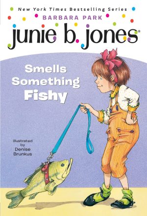 Junie B. Jones Smells Something Fishy (Junie B. Jones, No. 12) [Paperback] Park, Barbara and Brunkus, Denise