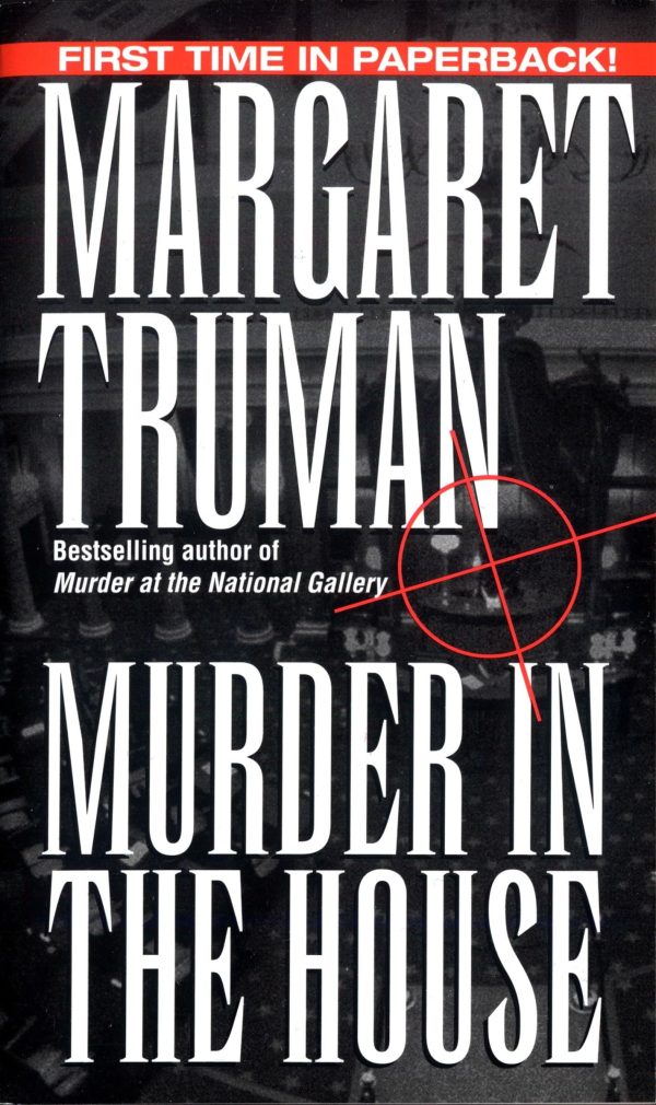 Murder in the House (Capital Crimes) [Mass Market Paperback] Truman, Margaret