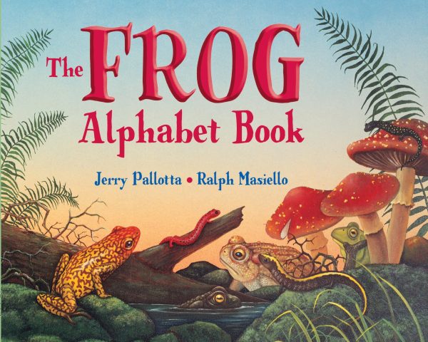 The Frog Alphabet Book (Jerry Pallotta's Alphabet Books) [Paperback] Jerry Pallotta and Ralph Masiello
