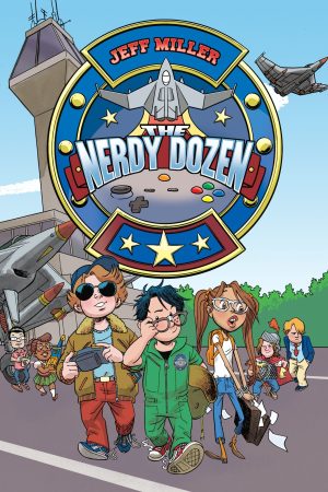 The Nerdy Dozen (Nerdy Dozen, 1) [Paperback] Miller, Jeff