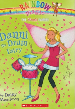 Danni the Drum Fairy #4 The Music Fairies