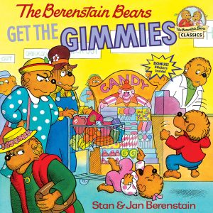 The Berenstain Bears Get the Gimmies [Paperback] Berenstain, Stan and Berenstain, Jan