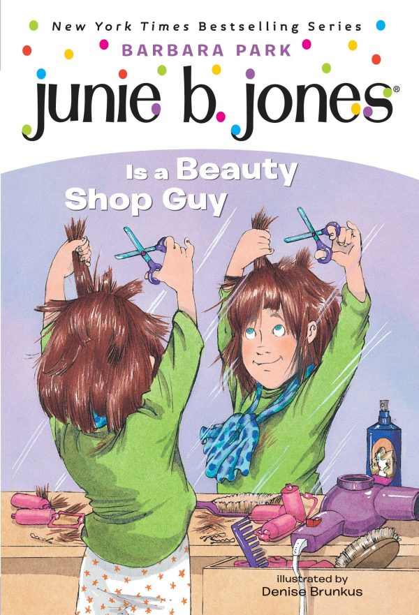 Junie B. Jones Is a Beauty Shop Guy (Junie B. Jones, No. 11) [Paperback] Park, Barbara and Brunkus, Denise