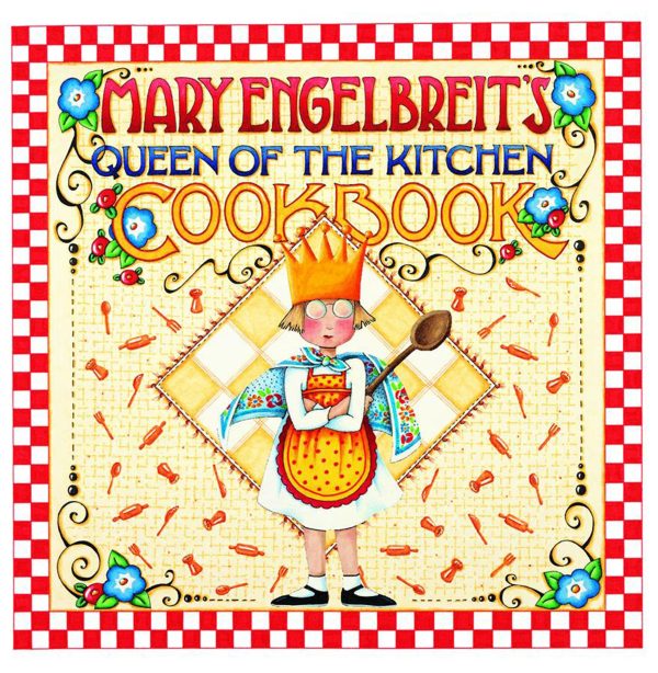 Mary Engelbreit's Queen of the Kitchen Cookbook [Paperback] Engelbreit, Mary
