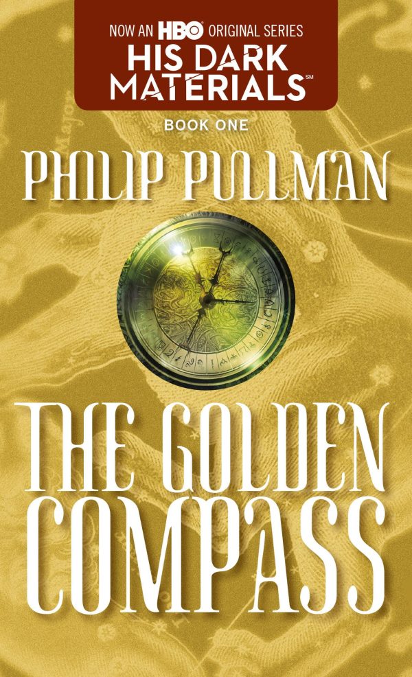 His Dark Materials: The Golden Compass (Book 1) [Mass Market Paperback] Pullman, Philip
