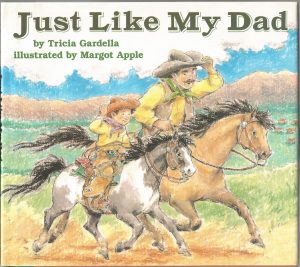 Just Like My Dad Gardella, Tricia and Apple, Margot