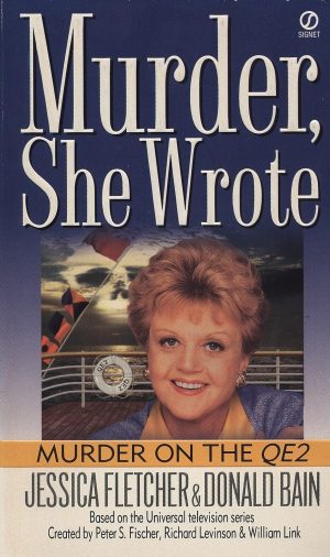 Murder on the QE2: Murder She Wrote [Mass Market Paperback] Fletcher, Jessica and Bain, Donald