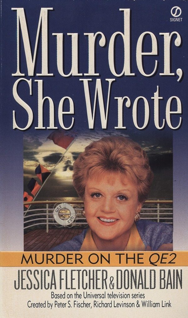 Murder on the QE2: Murder She Wrote [Mass Market Paperback] Fletcher, Jessica and Bain, Donald