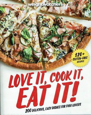 Weightwatchers Love It, Cook It, Eat It!: 200 Delicious, Easy Dishes for food Lover (120+ Gluten- Free Recipes) C2014, SKU #11947 [Paperback] Editor: Alice K. Thompson