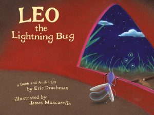 Leo the Lightning Bug [Product Bundle] Drachman, Eric and Muscarello, James