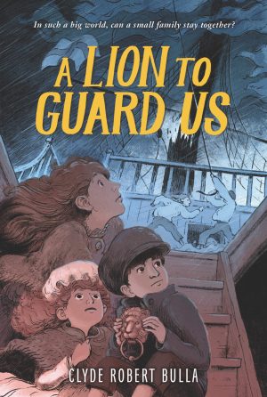 A Lion to Guard Us [Paperback] Bulla, Clyde Robert and Chessare, Michele