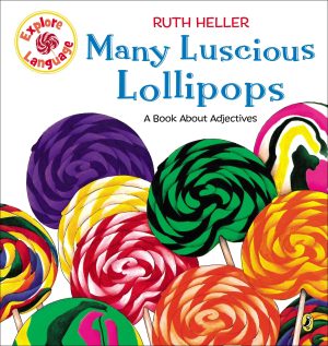 Many Luscious Lollipops: A Book About Adjectives (Explore!) [Paperback] Heller, Ruth