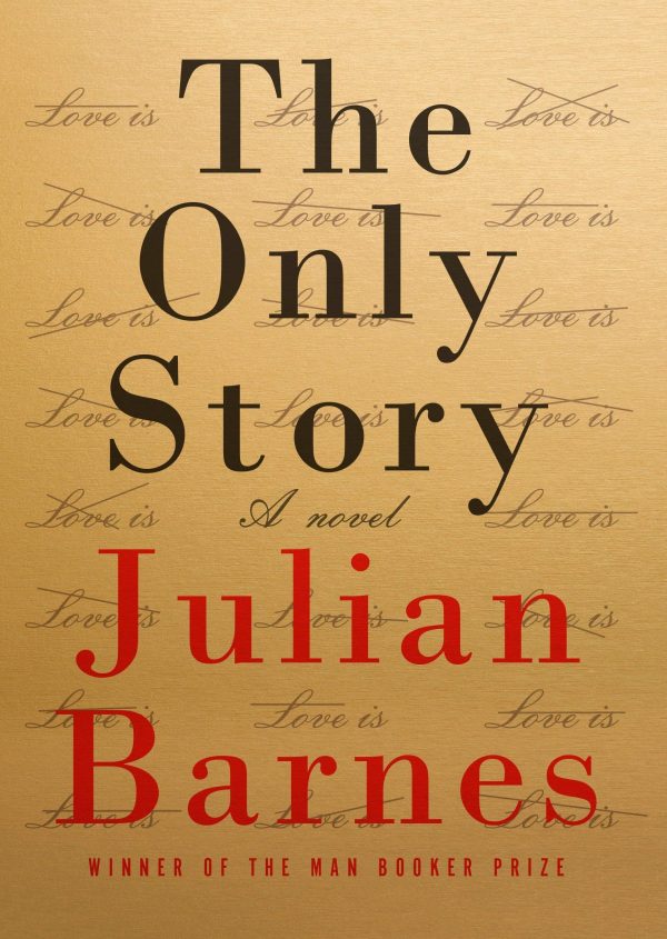 The Only Story: A novel [Hardcover] Barnes, Julian