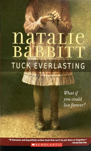 Tuck Everlasting [Mass Market Paperback] Natalie Babbit