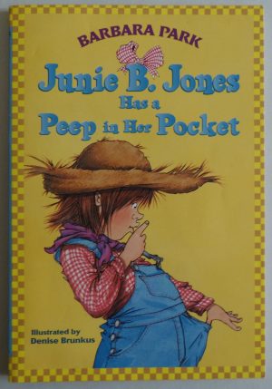 Junie B. Jones Has a Peep in Her Pocket [Paperback] Barbara Park and Denise Brunkus