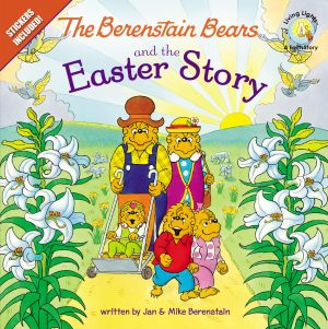 The Berenstain Bears and the Easter Story: An Easter And Springtime Book For Kids (Berenstain Bears/Living Lights: A Faith Story) [Paperback] Mike Berenstain and Jan Berenstain