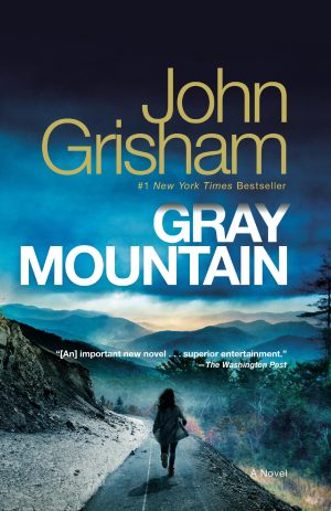 Gray Mountain: A Novel [Paperback] Grisham, John