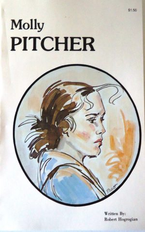 Molly Pitcher (People to Remember) Robert Hogrogian; Rebecca Stark and Karen Hudak