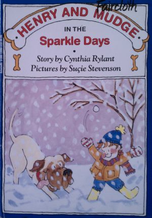Henry and Mudge in the Sparkle Days [Paperback] Rylant, Cynthia