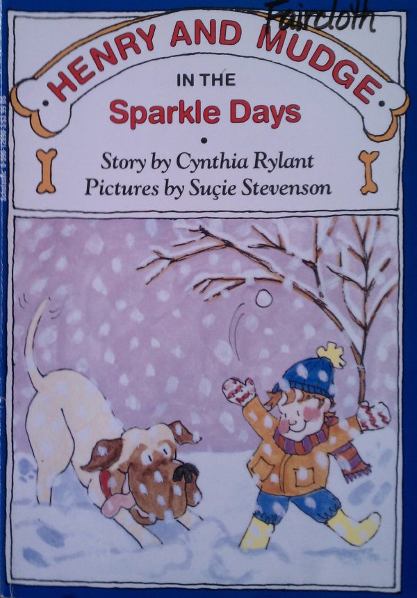 Henry and Mudge in the Sparkle Days [Paperback] Rylant, Cynthia