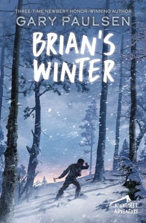 Brian's Winter (A Hatchet Adventure) [Paperback] Paulsen, Gary