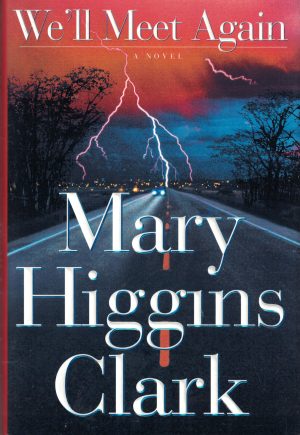 We'll Meet Again [Hardcover] Clark, Mary Higgins
