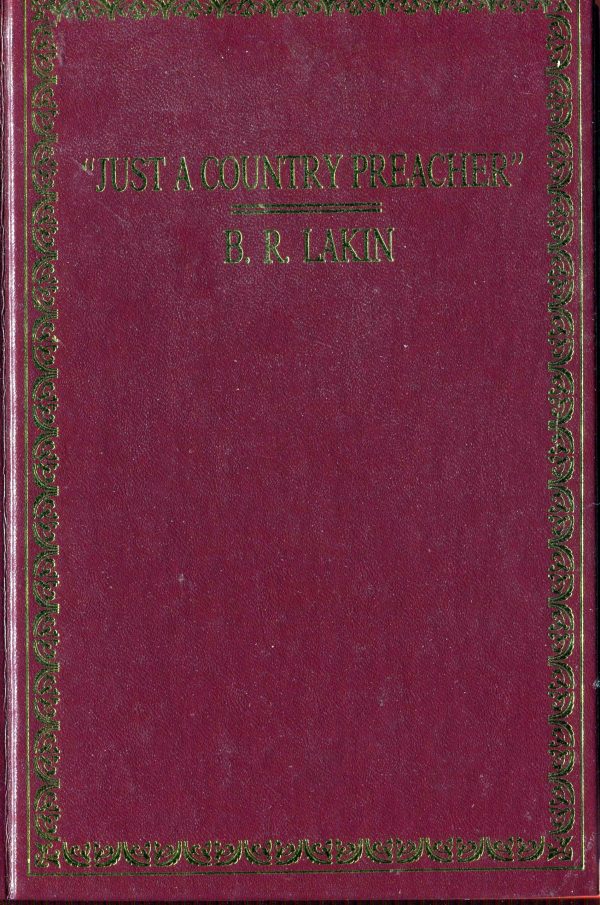 Just a Country Preacher [Hardcover] Lakin, B. R.