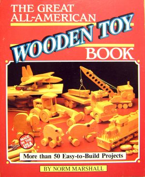The Great All-American Wooden Toy Book [Paperback] Marshall,Norm